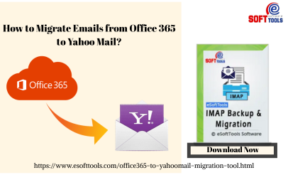 How to Migrate Emails from Office 365 to Yahoo Mail?