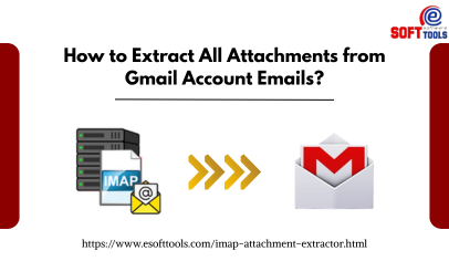 How to Extract All Attachments from Gmail Account Emails?